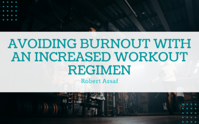 Avoiding Burnout with an Increased Workout Regimen
