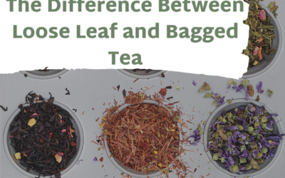 The Difference Between Loose Leaf and Bagged Tea